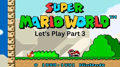 Super Mario World Snes Let's Play Part 3