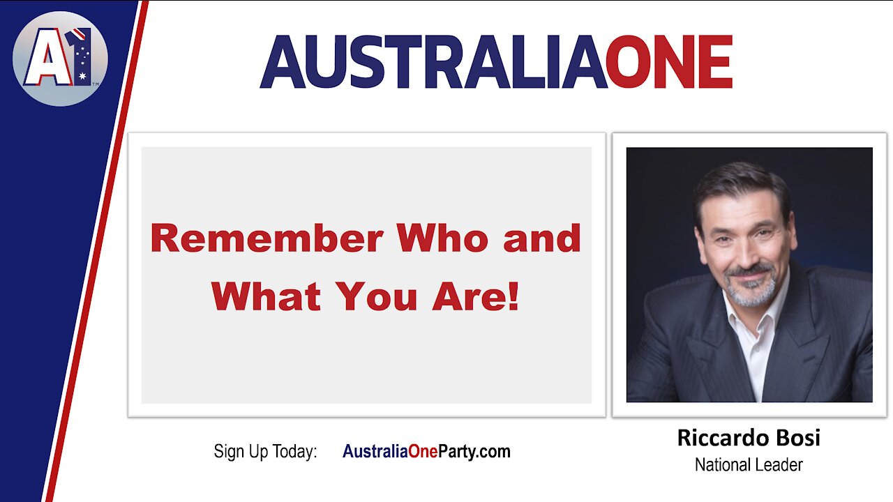 AustraliaOne Party - Remember Who and What You Are!