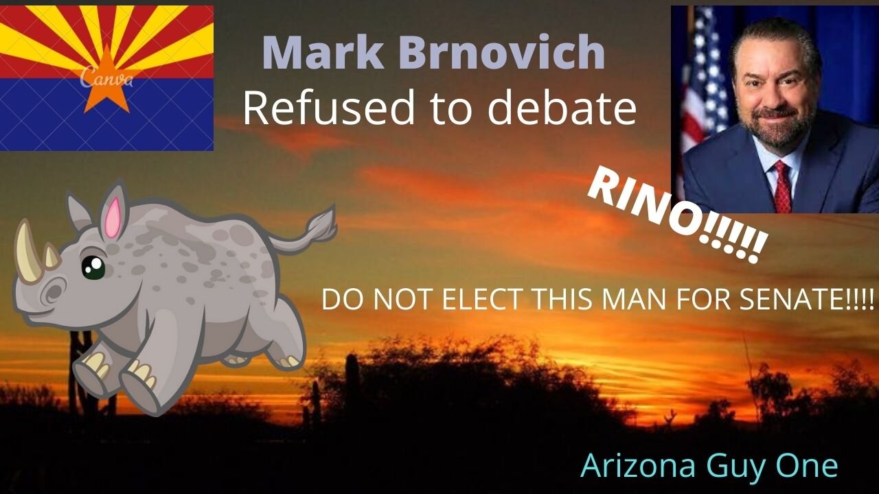 SAY NO TO MARK BRNOVICH....RINO!! FAILURE!!!