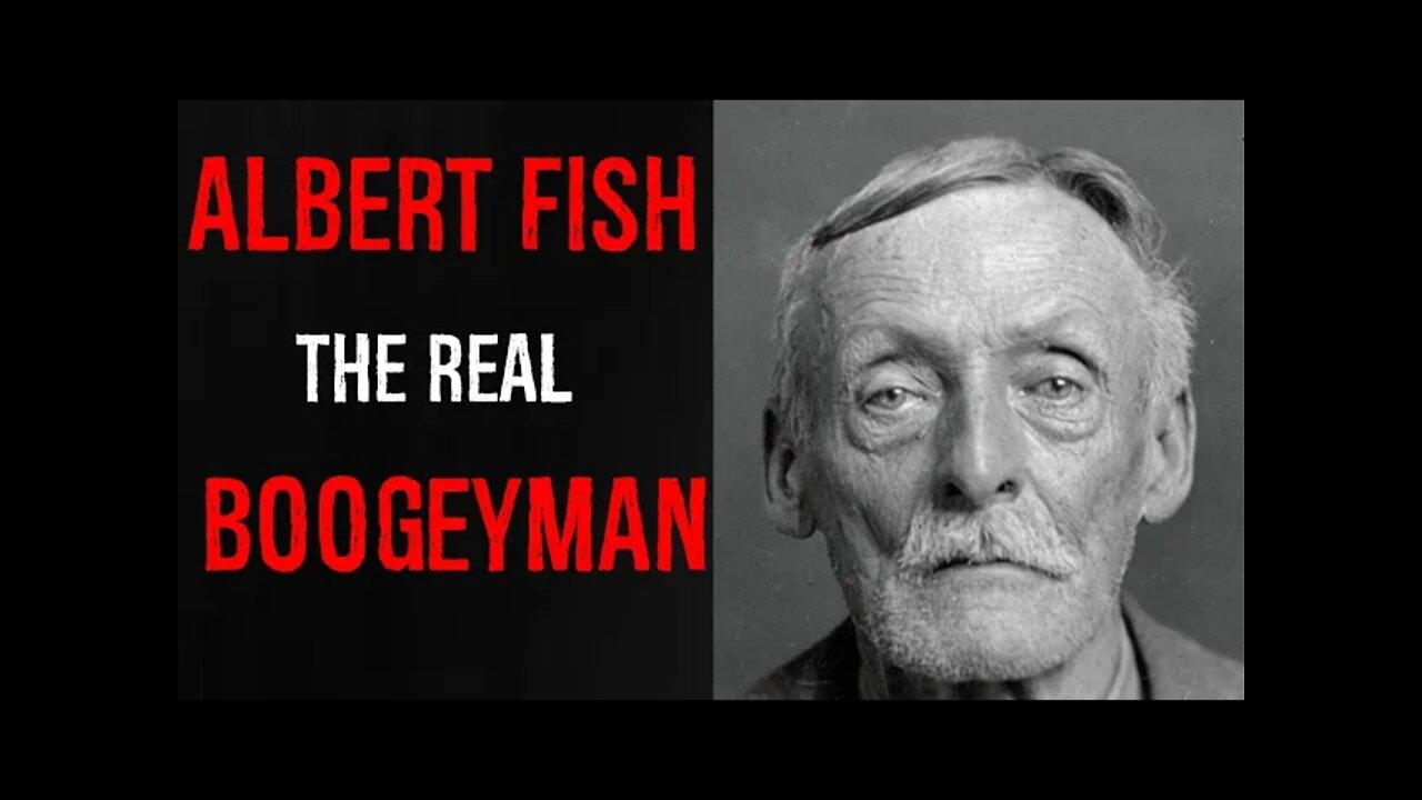 Albert Fish: The real life Boogeyman and cannibal