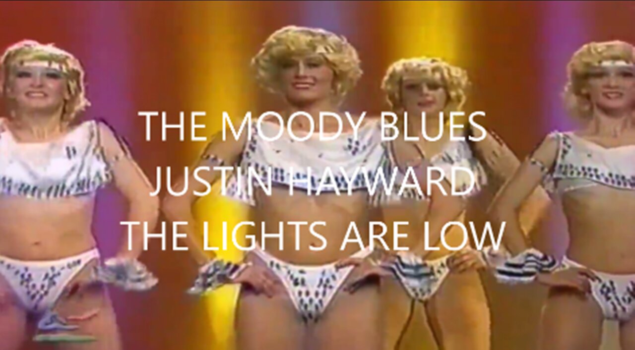 THE MOODY BLUES - JUSTIN HAYWARD - THE LIGHTS ARE LOW - SWAY DANCERS