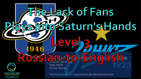 The Lack of Fans Plays into Saturn's Hands: Level 3 - Russian-to-English