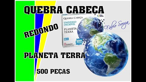 QUEBRA CABEÇA REDONDO PLANETA TERRA 500 PEÇAS Pais & Filhos