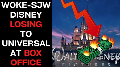 Woke-SJW Disney Losing To Universal Studios At Box Office