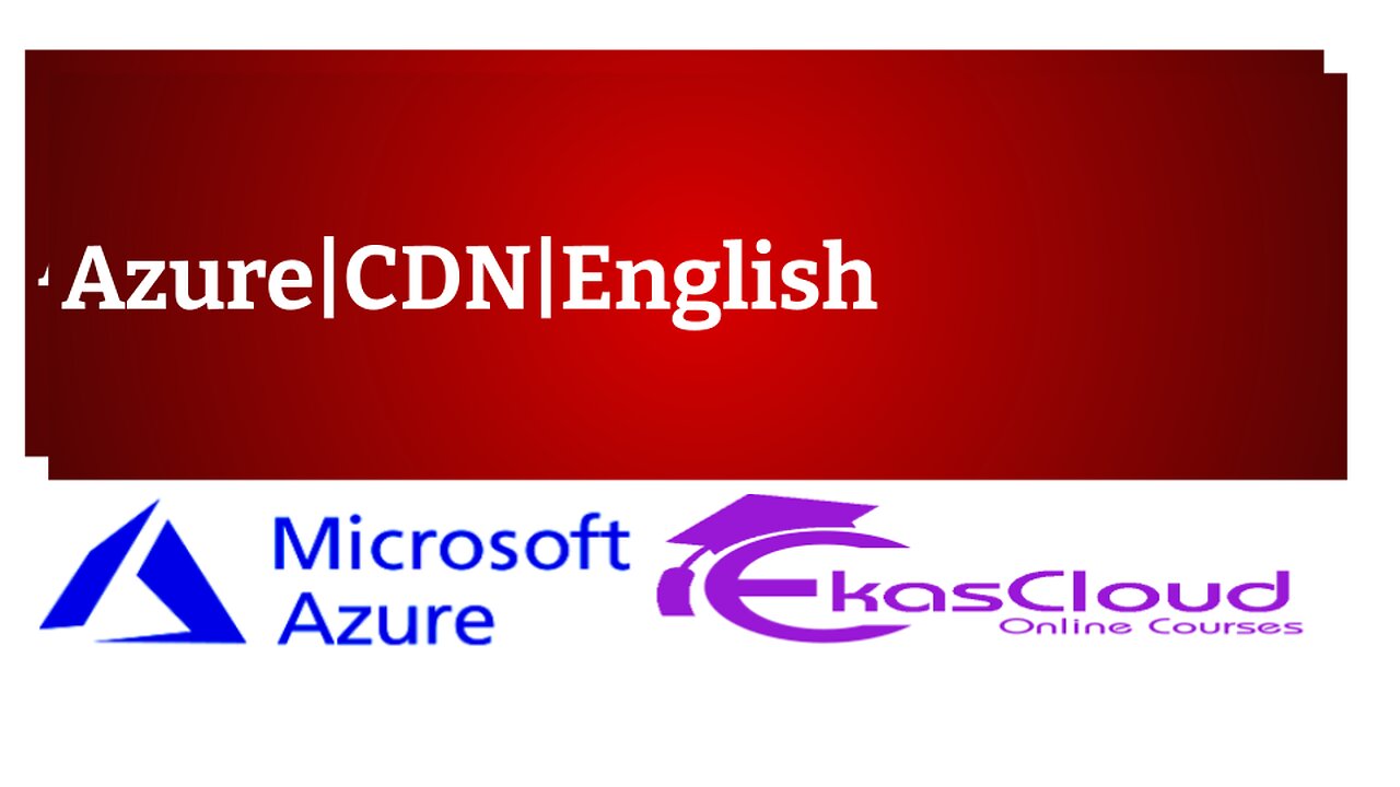 #Azure CDN|English|Ekascloud