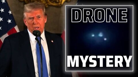 BREAKING: Trump Breaks Silence On UAV Drone Mystery, "The Government Knows What Is Happening"