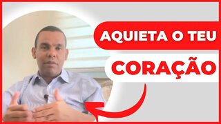 AQUIETA O TEU CORAÇÃO | Rodrigo Silva