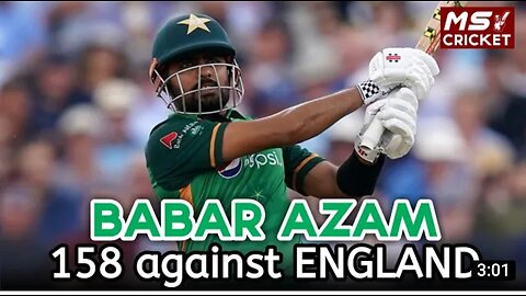 Babar Azam 158 Agaist Egland Highlights