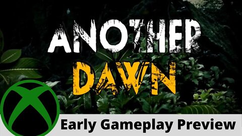 Another Dawn Early Gameplay Preview on Xbox