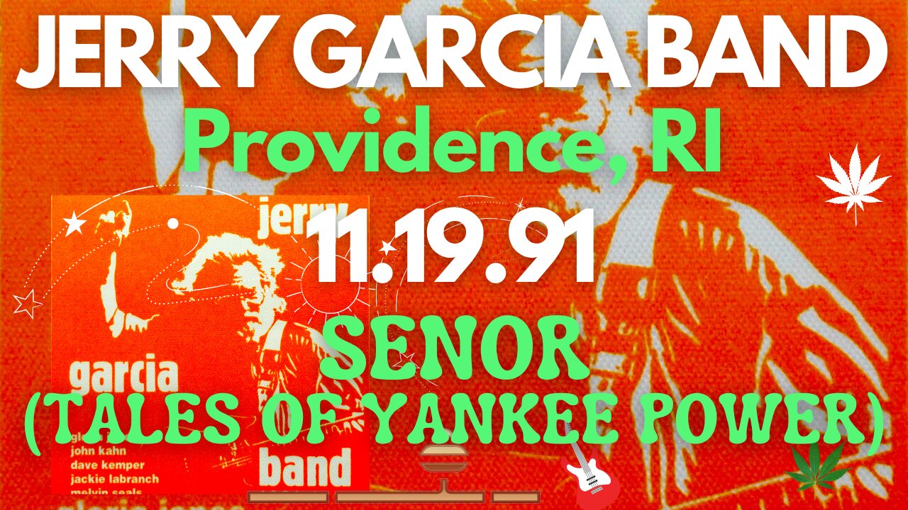 SENOR (TALES OF YANKEE POWER) | JERRY GARCIA BAND LIVE 11.19.91