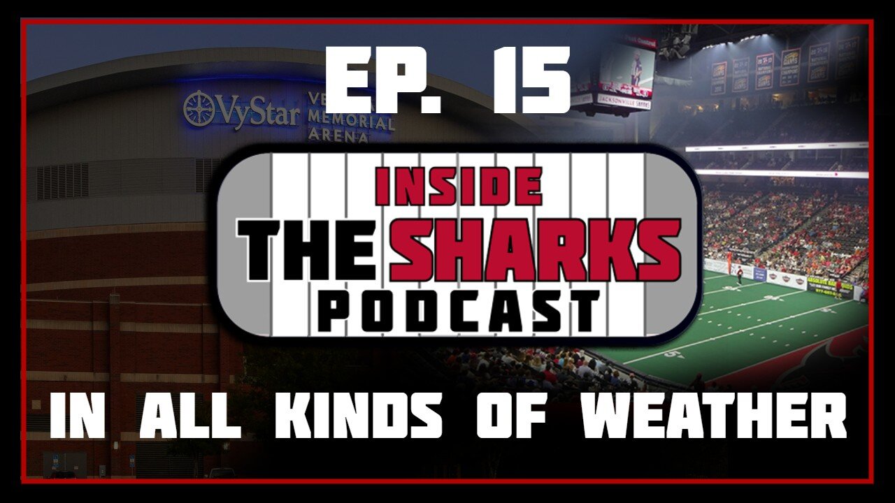 ep. 15 Inside the Sharks Podcast