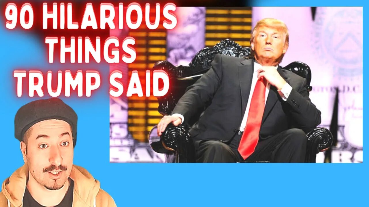 90 Hilarious Things Donald Trump Said Reaction