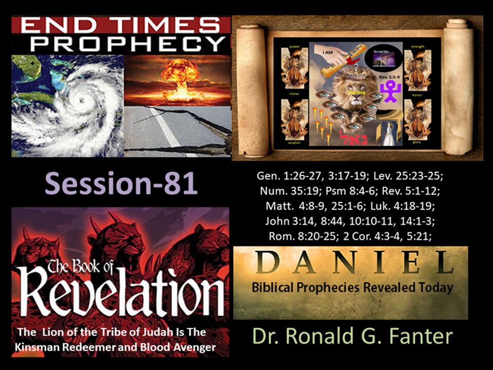 The Lion of the Tribe of Judah Is The Kinsman Redeemer and Blood Avenger Session 81 Dr. Fanter