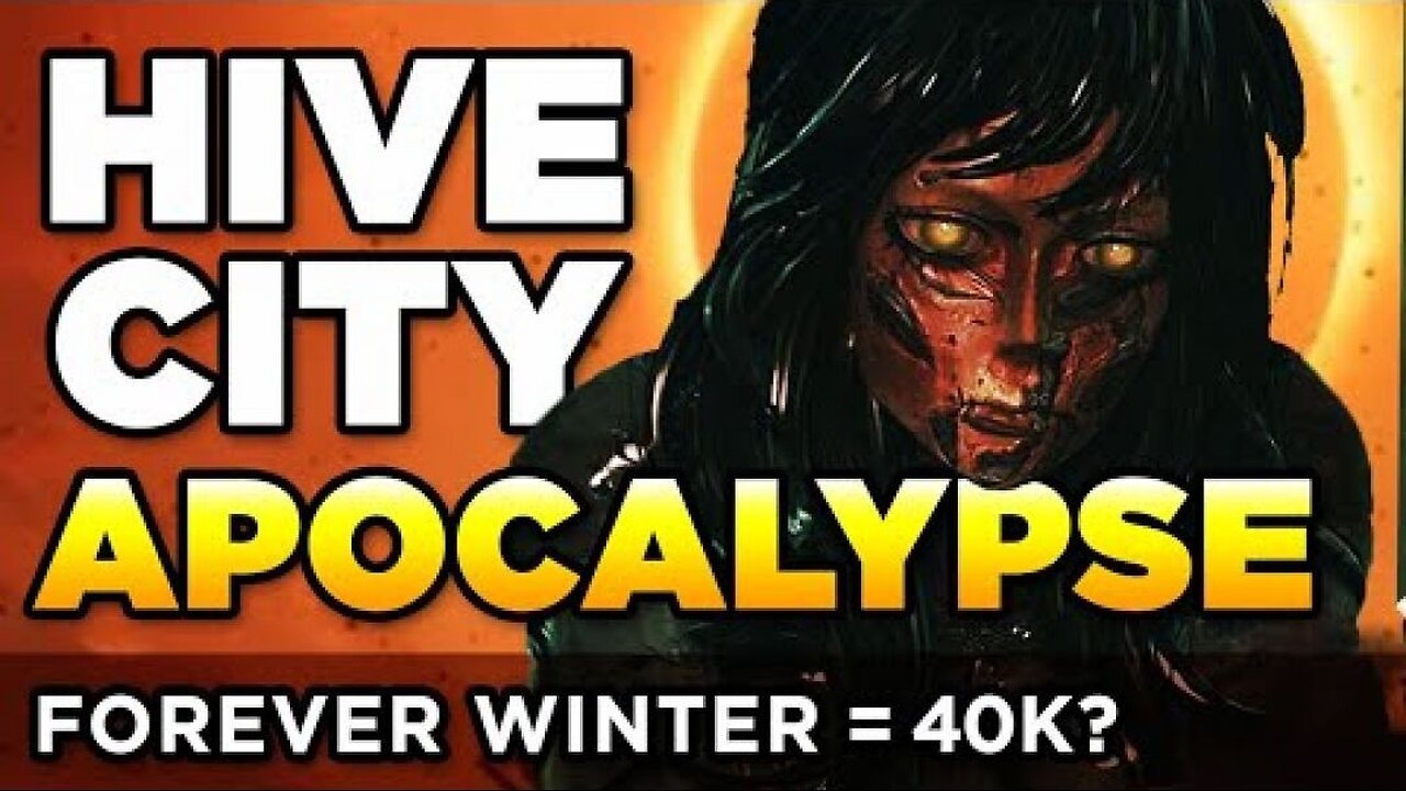 HIVE CITY APOCALYPSE - FOREVER WINTER but its 40K? | Warhammer 40,000 Lore / Speculation