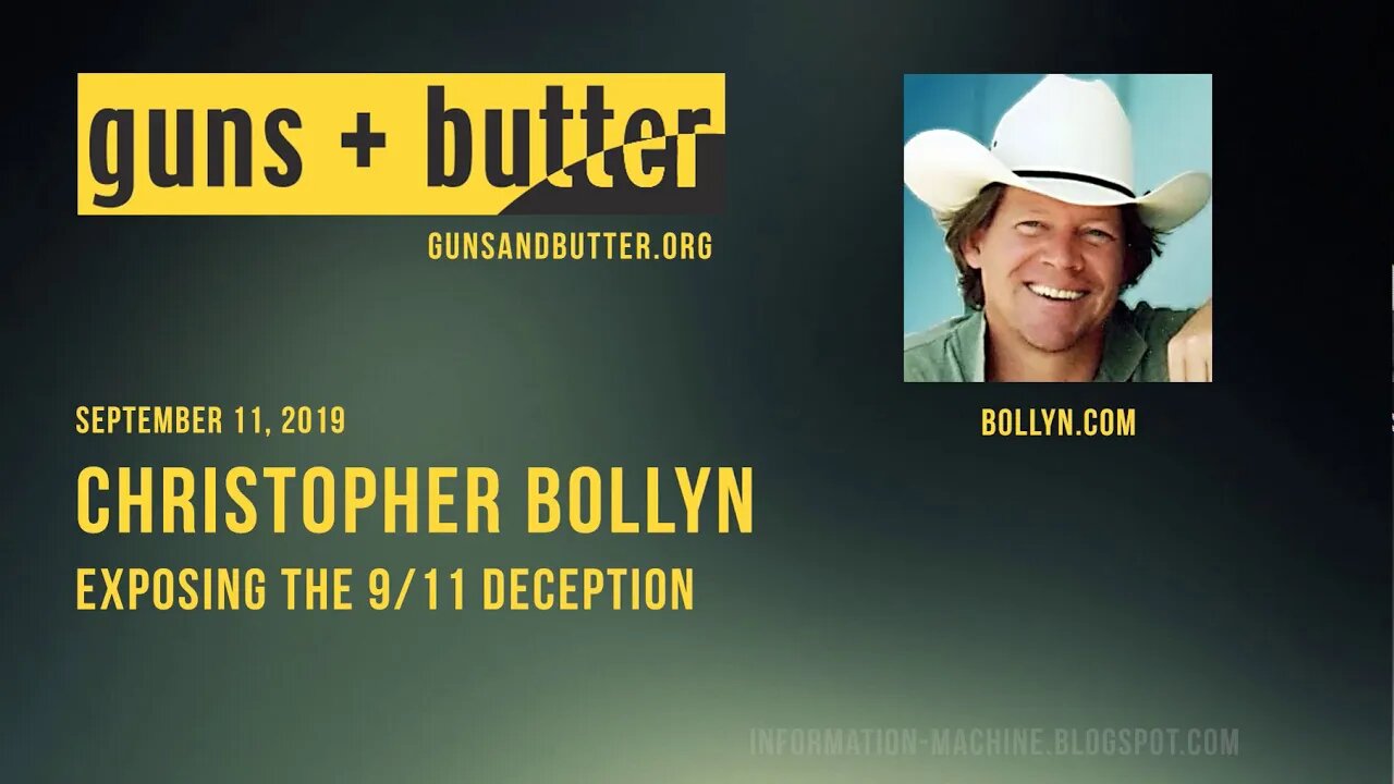 Christopher Bollyn | Exposing the 9/11 Deception | Guns & Butter