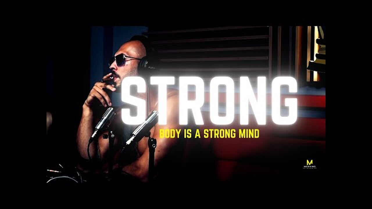 STRONG BODY IS A STRONG MIND - Andrew Tate Motivation