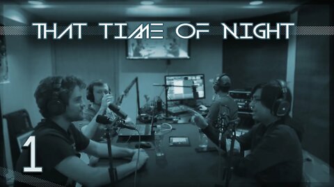 That Time of Night | Ep. 1 Blueberry Ketchup