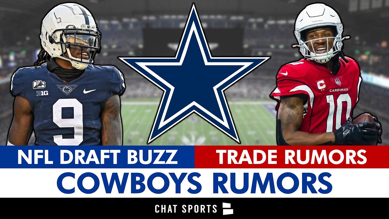 Dallas Cowboys Rumors On 2023 NFL Draft And Trading For DeAndre Hopkins Or Derrick Henry