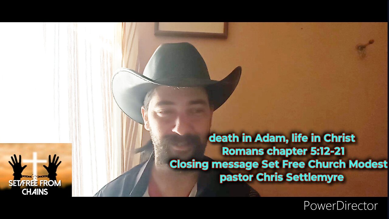 death in Adam, life in Christ Romans 5:12 - 21 closing message set Free Church Modesto