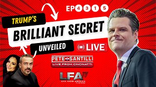 TRUMP & GAETZ’a BRILLIANT SECRET UNVEILED [Pete Santilli #4315-8AM]