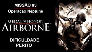 Medal Of Honor: Airborne - [Missão 3 - Operação Neptune] - Dificuldade Perito - Legendado PT-BR