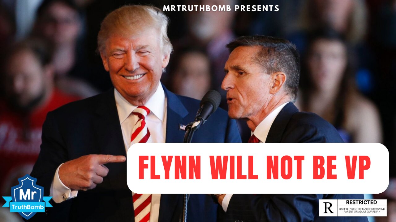 GENERAL FLYNN WILL NOT BE TRUMPS VP PICK - BUT WHO WILL BE? - A MrTruthBomb Film