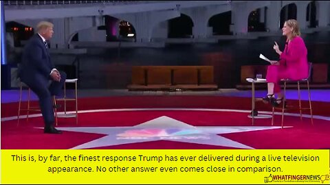 This is, by far, the finest response Trump has ever delivered during a live television