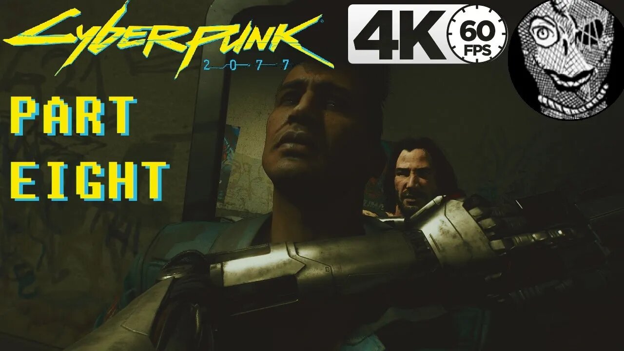 (PART 08) [Enter Johnny Silverhand] Cyberpunk 2077 PC 4k60