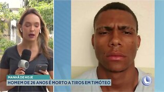 Manhã de hoje: homem de 26 anos é morto a tiros em Timóteo