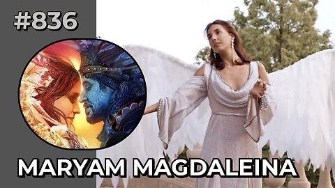 Simulation #836 Maryam Magdaleina — Divine Union & New Earth