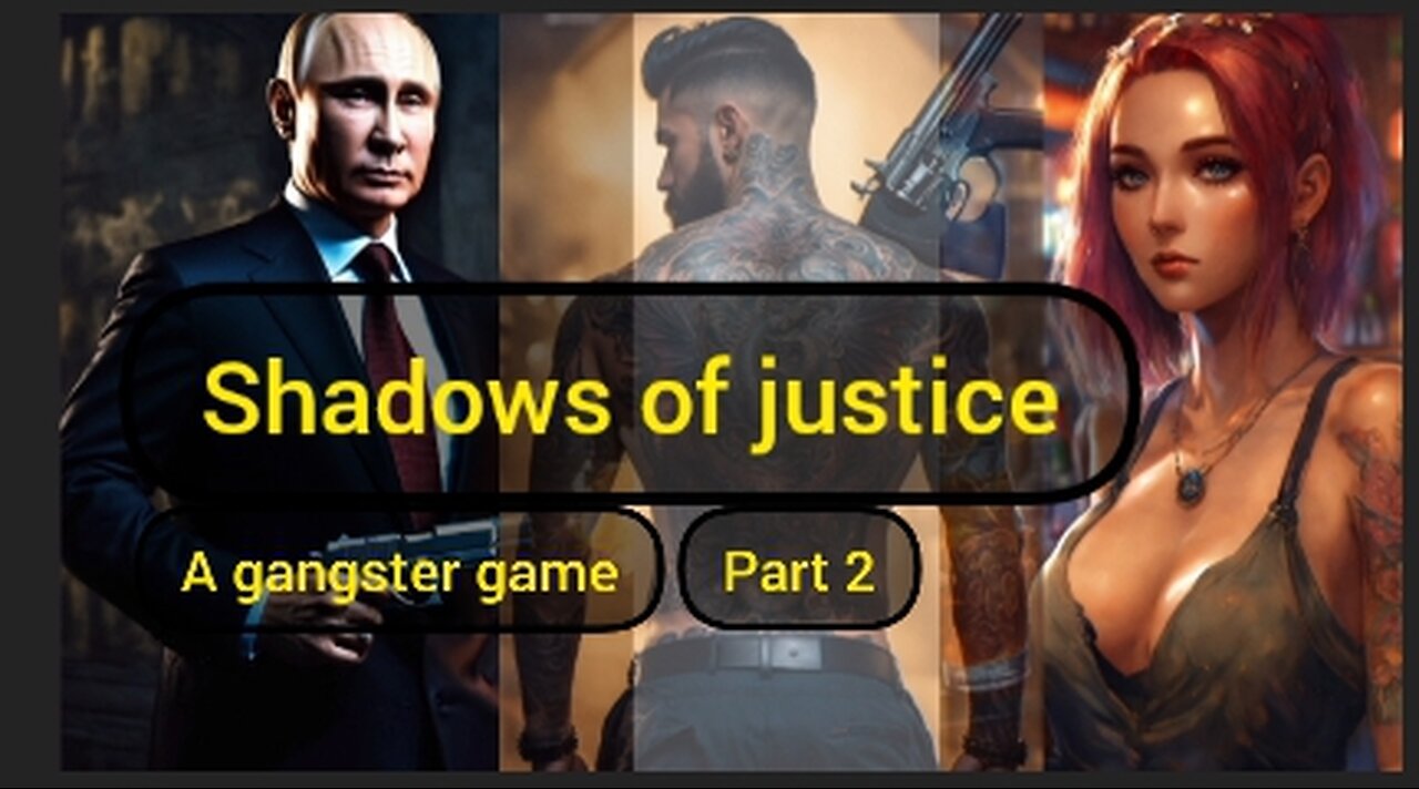 Shadows of justice:A gangsters gane