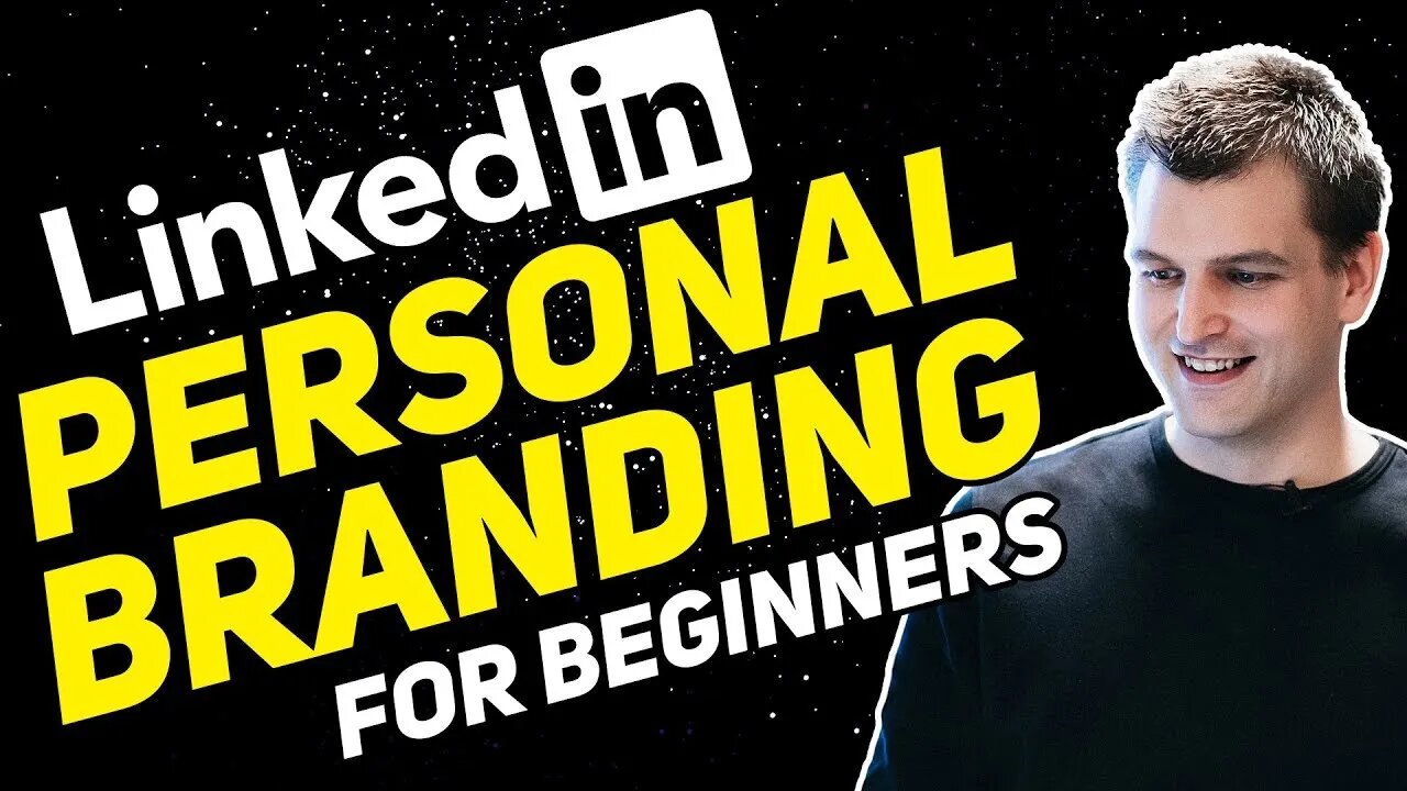 Personal Branding for Beginners - How to Build A Strong Personal Brand And Business With Linkedin