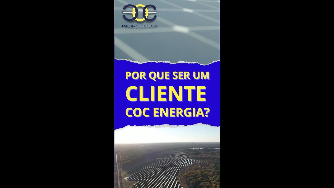 POR QUE SER UM CLIENTE COC ENERGIA?