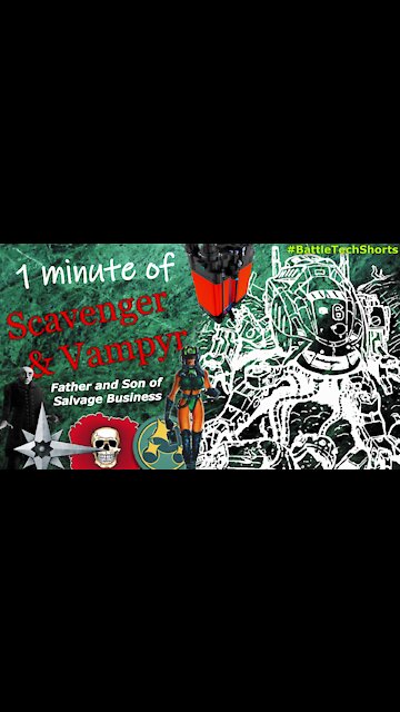 BATTLETECH #Shorts - Scavenger & Vampyr, Father and Son of Salvage Business