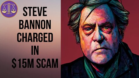 Steve Bannon Charged in Build the Wall theft