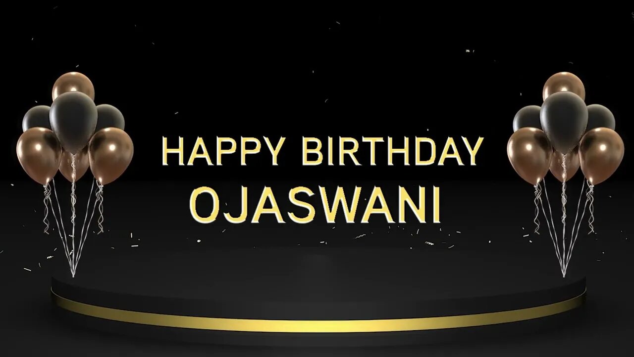 Wish you a very Happy Birthday Ojaswani