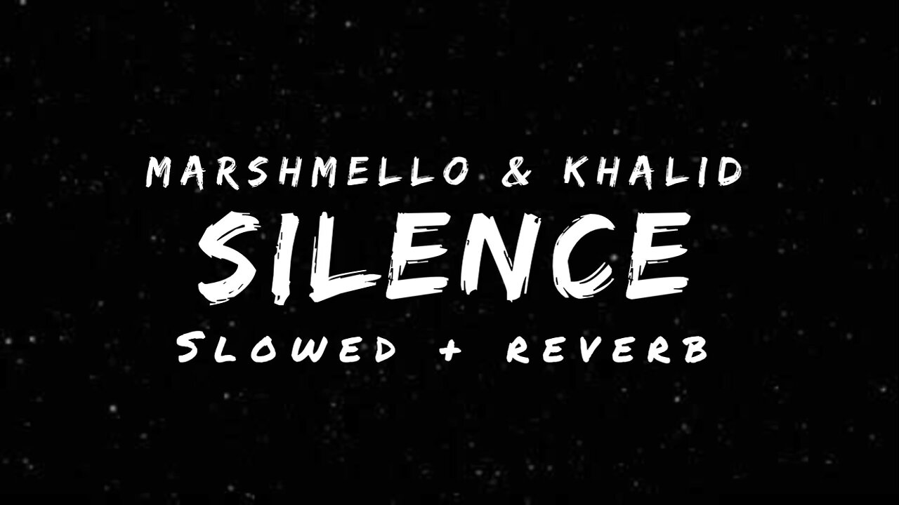 Silence - Marshmello ft. Khalid (Slowed + Reverb) | Lyrical Reverb