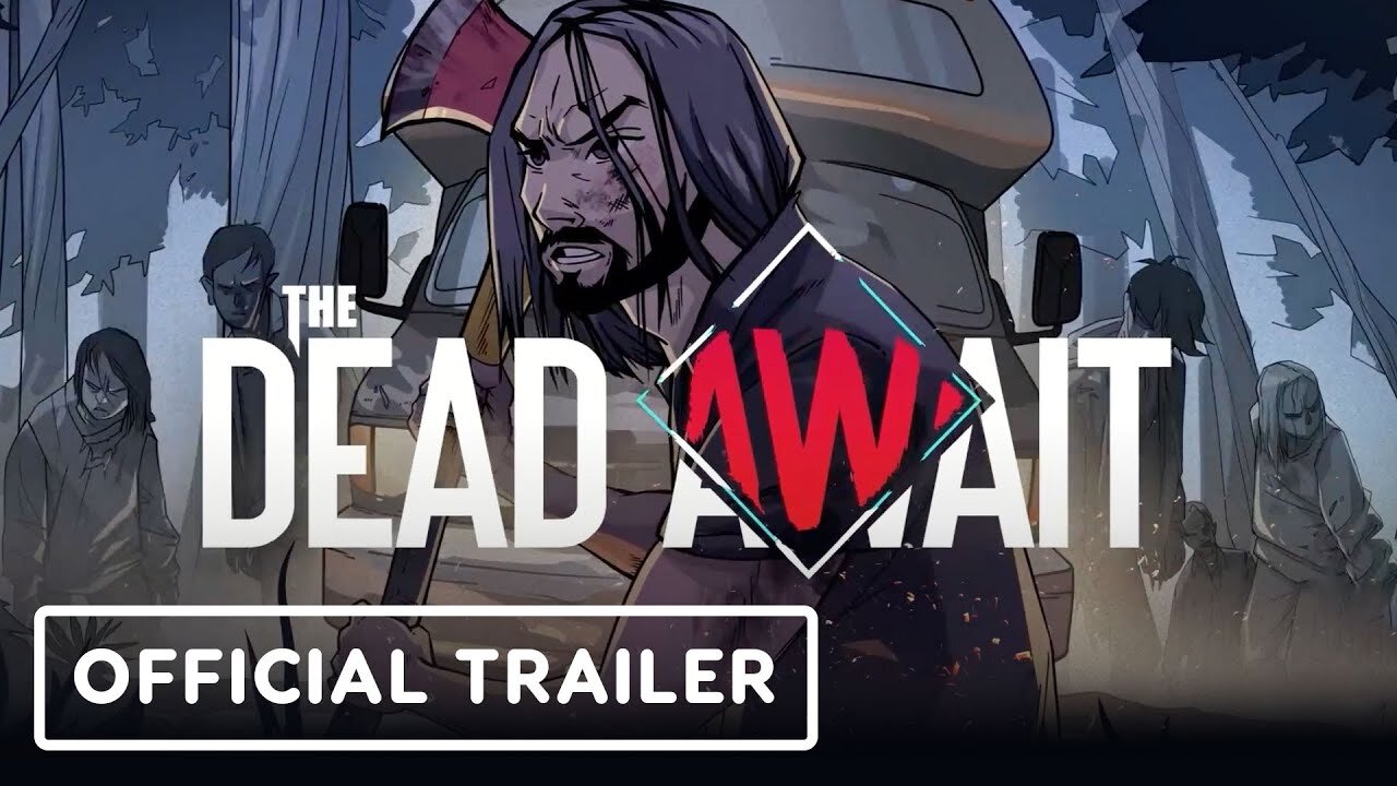 The Dead Await - Official Trailer | Re-MIX Showcase July 2023