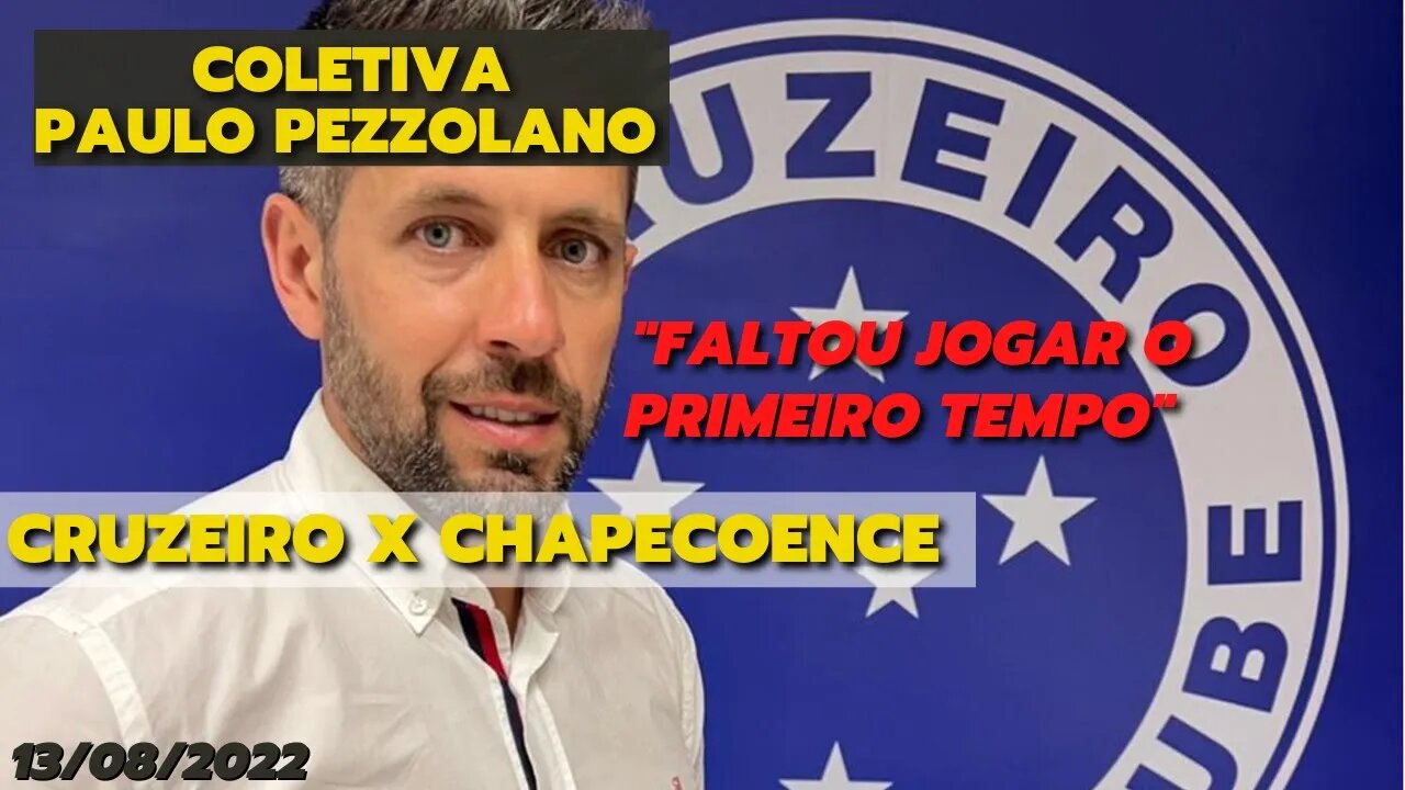 Coletiva Paulo Pezzolano | Cruzeiro 1 x Chapecoense- Campeonato Brasileiro 2022