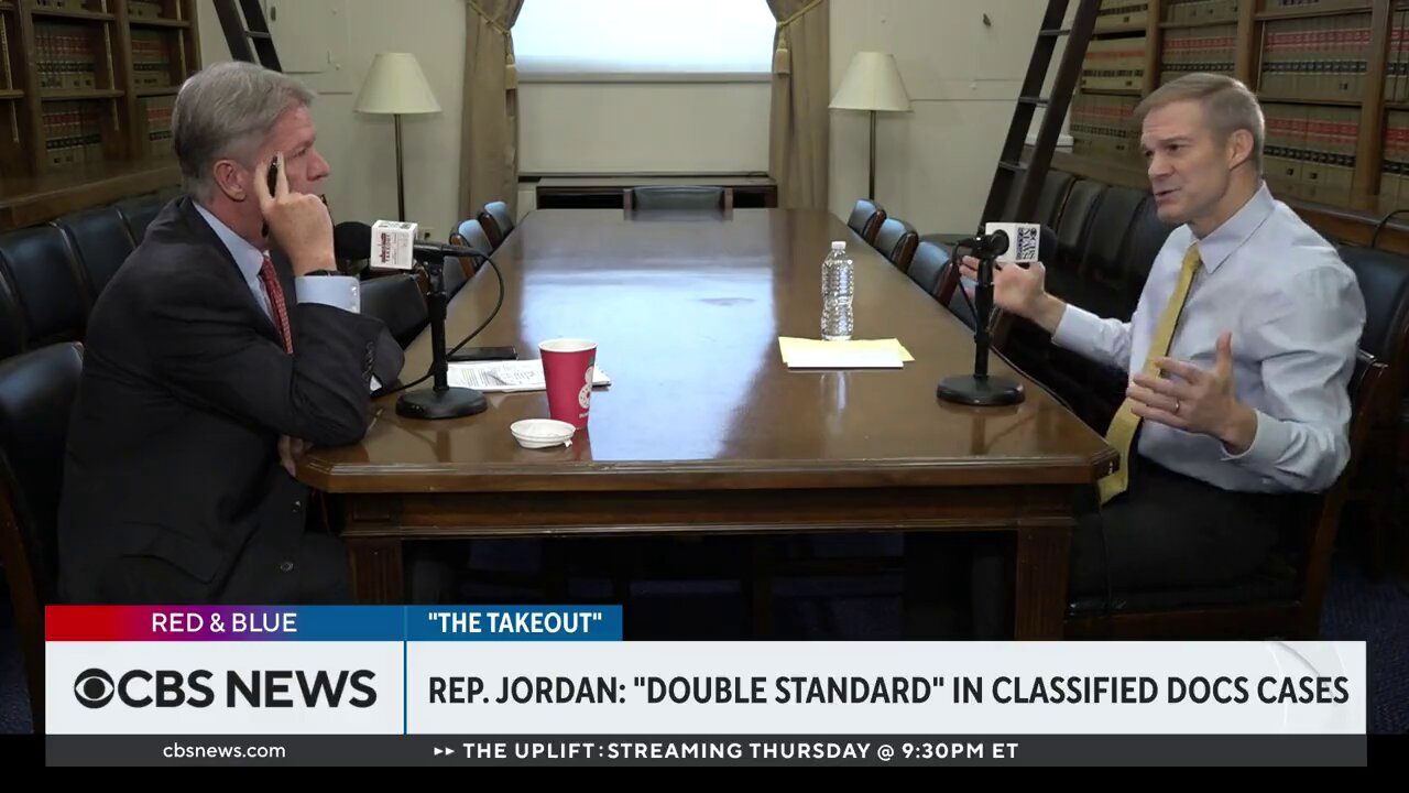 Jim Jordan: "There's a 'double standard' in how the DOJ handles Classified Documents Cases" 👮📄