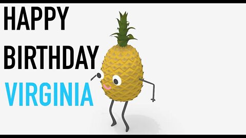 Happy Birthday VIRGINIA! - PINEAPPLE Birthday Song