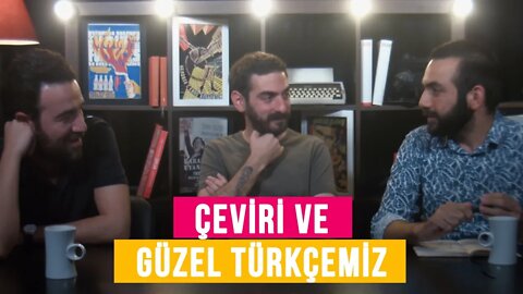 Çeviri ve güzel Türkçemiz | vesaire ile Samimiyet Buhranı (5)