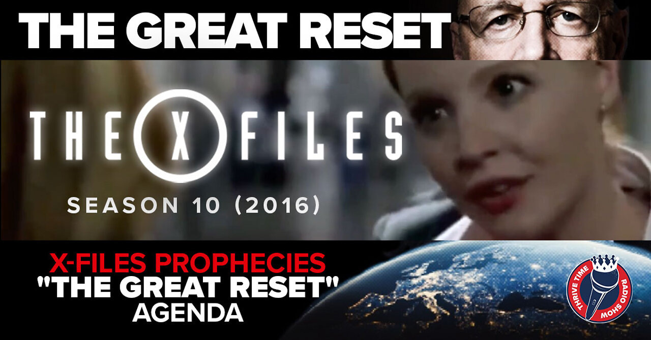 The Great Reset | X-Files Season 10 (2016) Prophecies "The Great Reset" Agenda