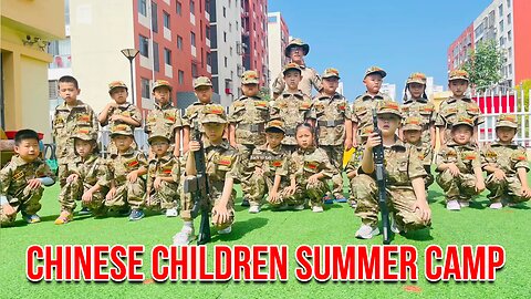 CHINA SENDS KINDERGARTEN KIDS TO SUMMER CAMPS WHERE THEY ARE TAUGHT TO KILL AMERICANS!