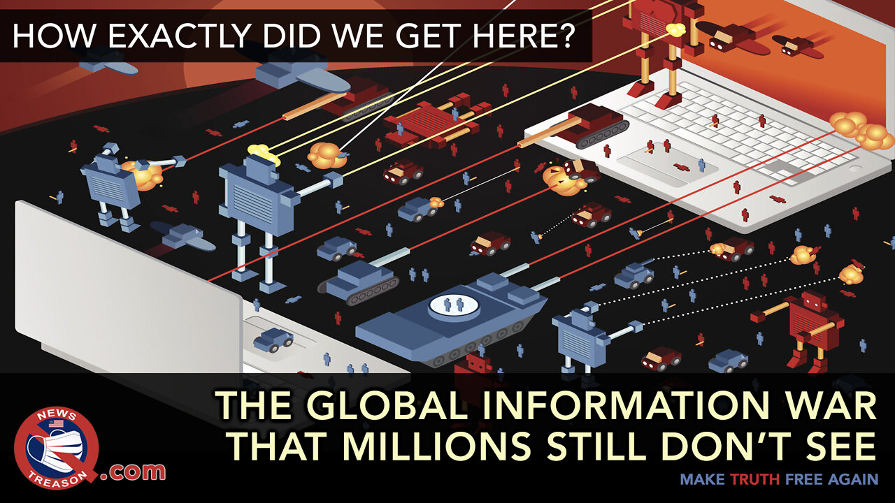 The Global Information War That Millions Still Don't See