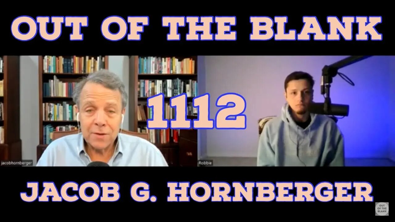 Out Of The Blank #1112 - Jacob G. Hornberger