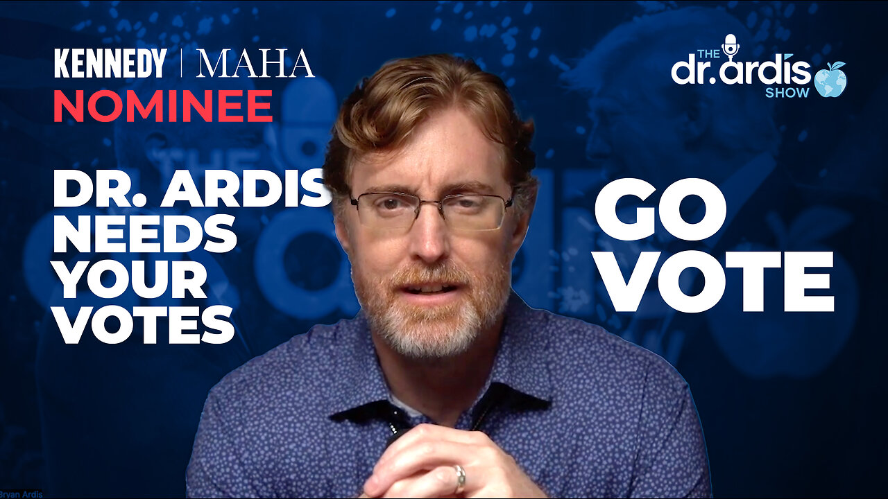 Help Dr. Bryan Ardis by Voting (MAHA Nominee)