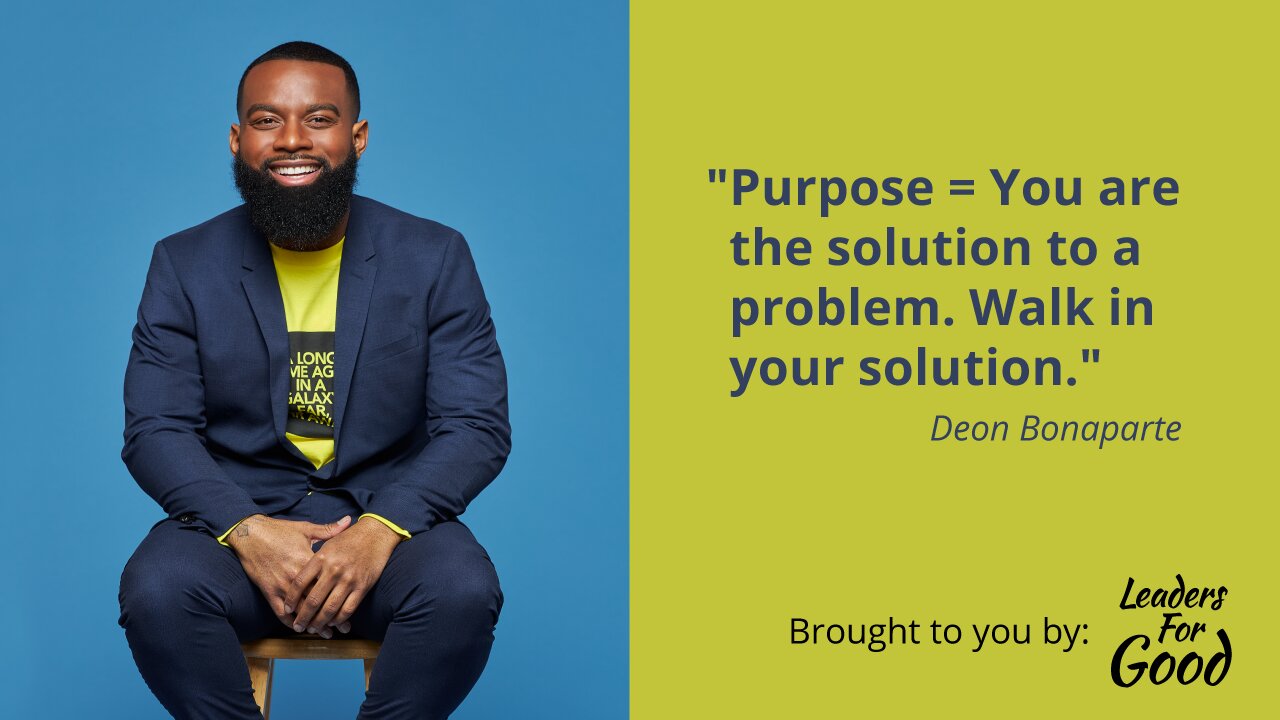 8- Walk in your solution - Deon Bonaparte