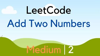 Link List Addition | LeetCode 2 | Medium | Coding Interview