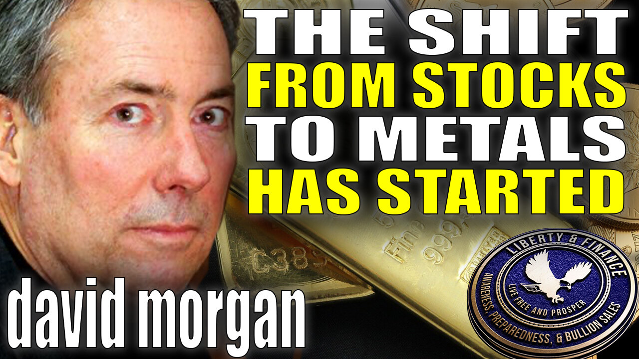 It's Happening: Shift From Stocks To Metals | David Morgan